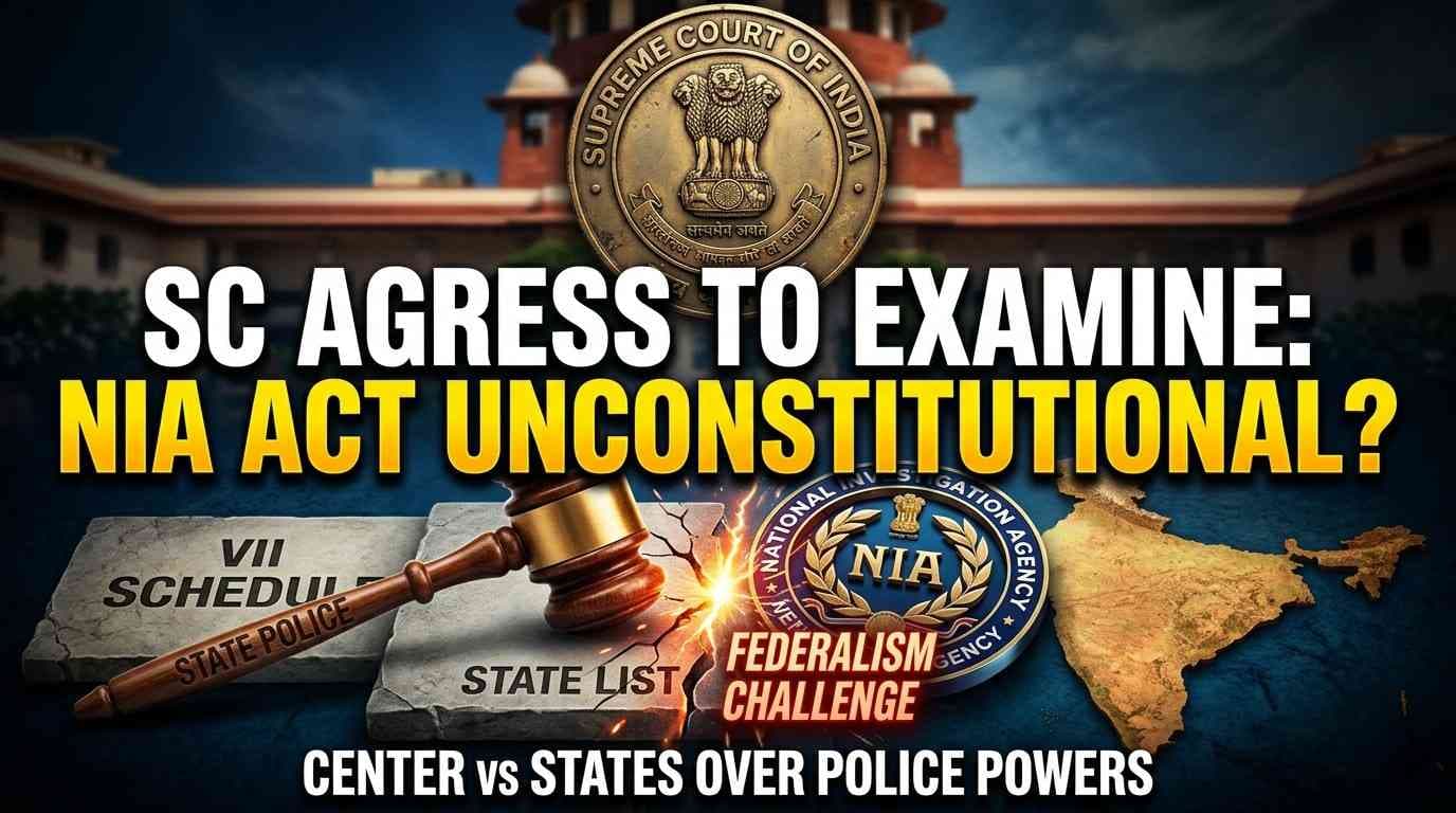 Supreme Court to Hear Challenge to Constitutional Validity of NIA Act