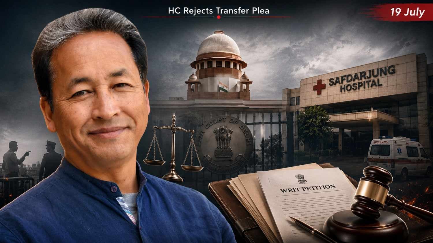 Delhi High Court Declines Interim Relief for Private Hospital Transfer of Sonam Wangchuk