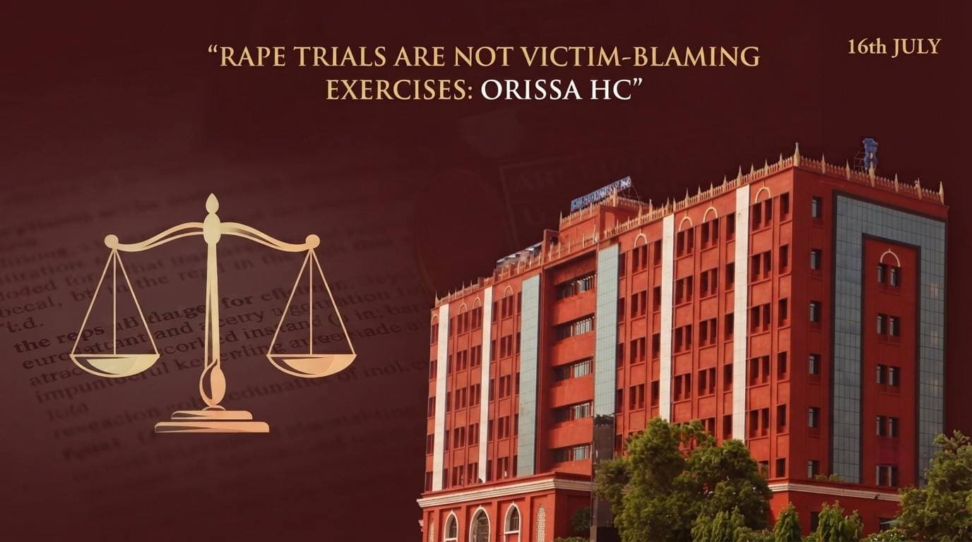 Orissa High Court Bars Use of Victim's Sexual History to Discredit Rape Allegation