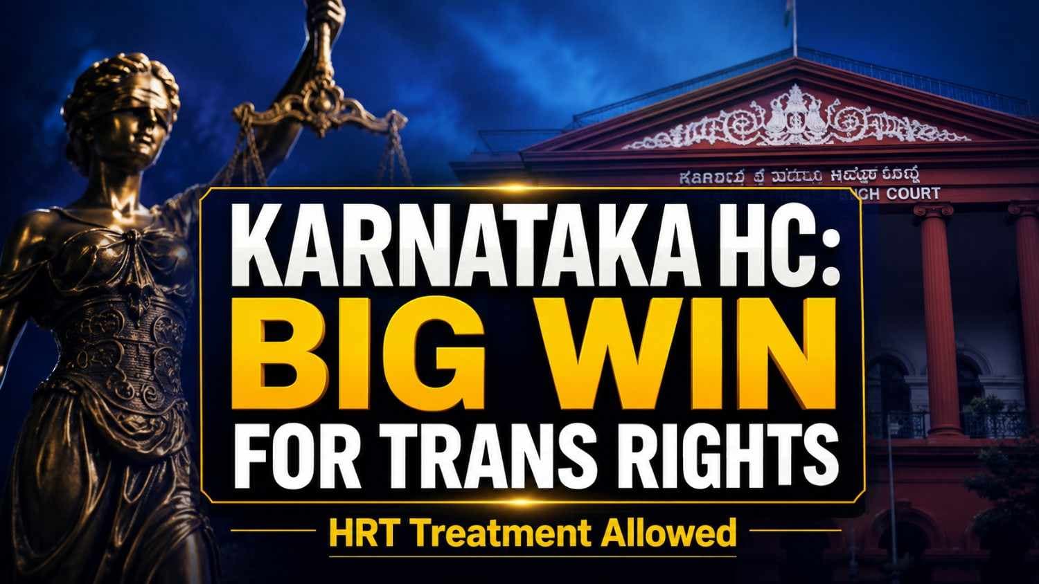 Right to Identity: Karnataka High Court Allows Transwomen to Continue Hormone Therapy Amid Challenge to 2026 Amendment