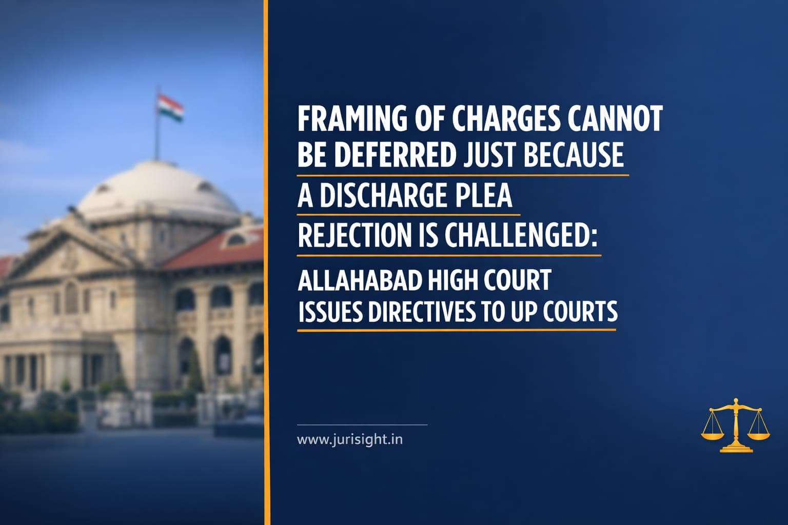Framing of Charges Cannot Be Deferred Just Because a Discharge Plea Rejection is Challenged: Allahabad High Court Issues Directives to UP Courts