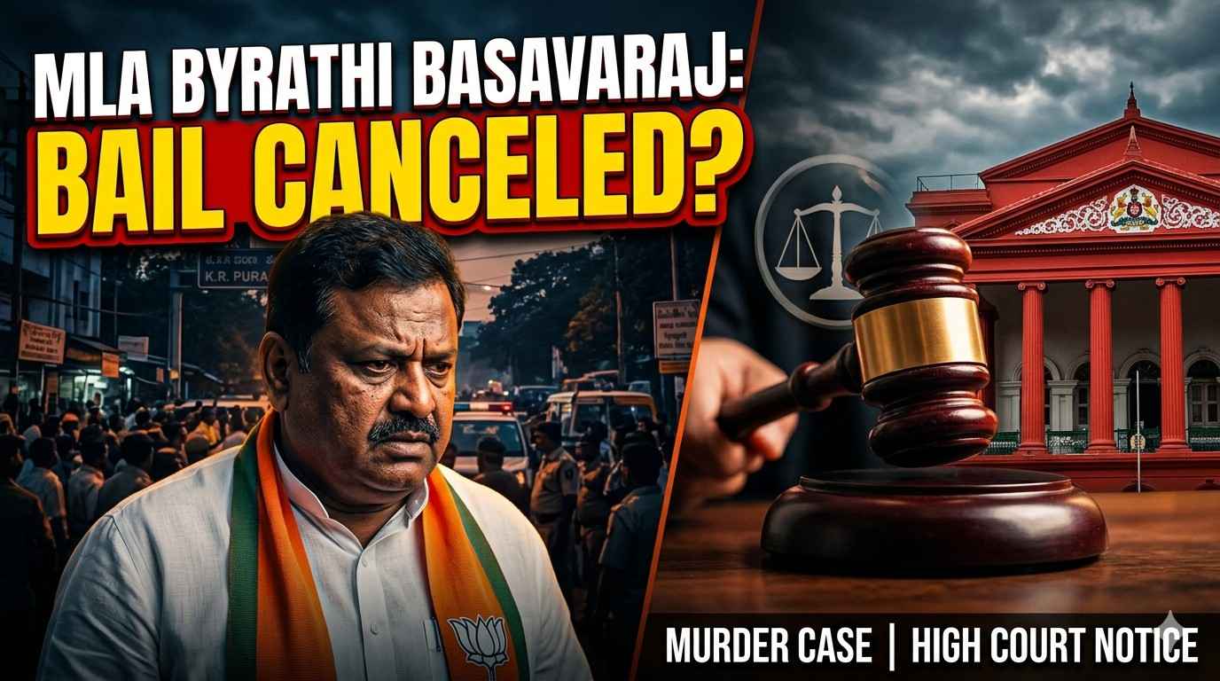 Karnataka HC Issues Notice to Byrathi Basavaraj on Bail Cancellation Plea