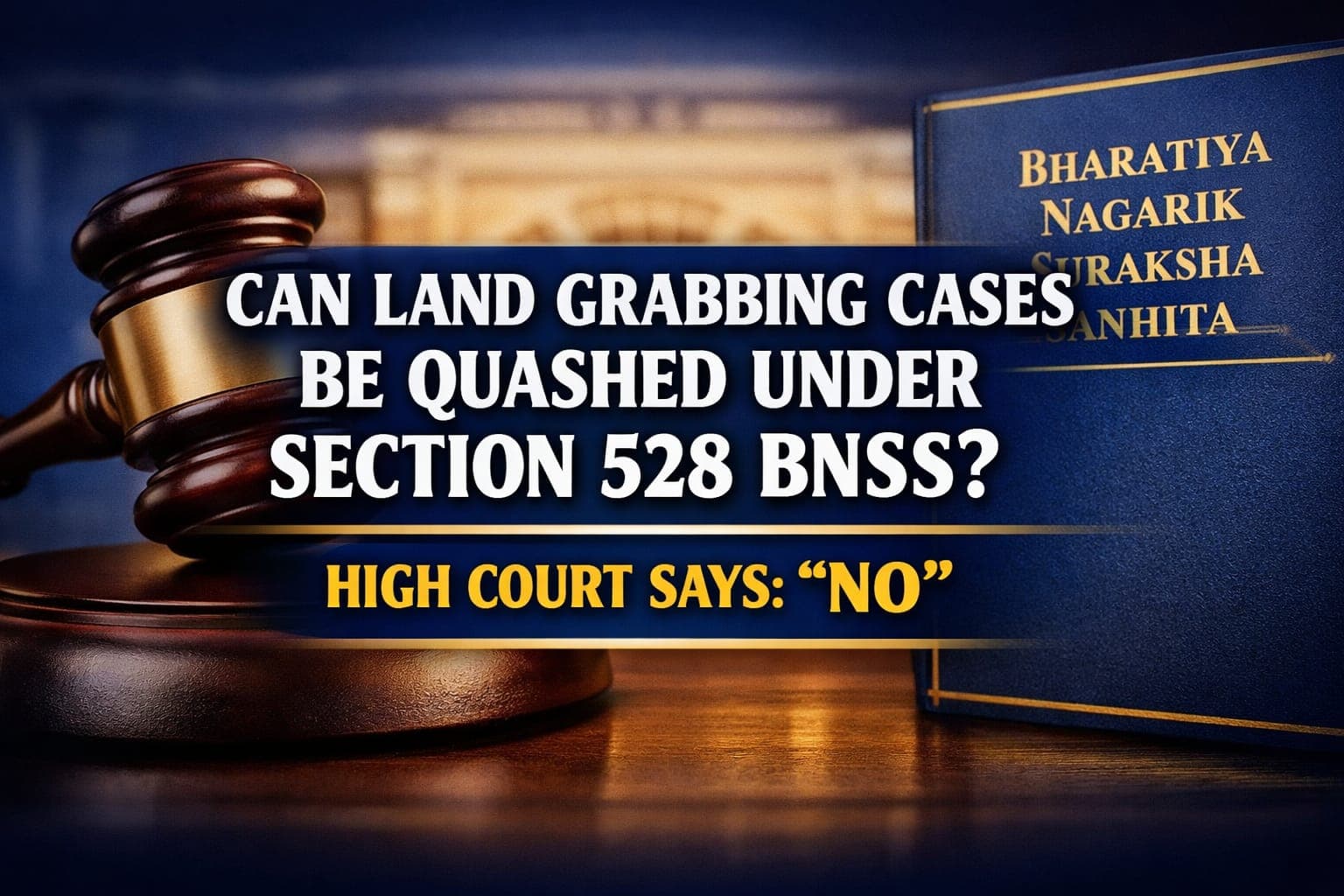 Can Land Grabbing Case before the Special Tribunal be quashed under Section 528 BNSS? High Court says, No