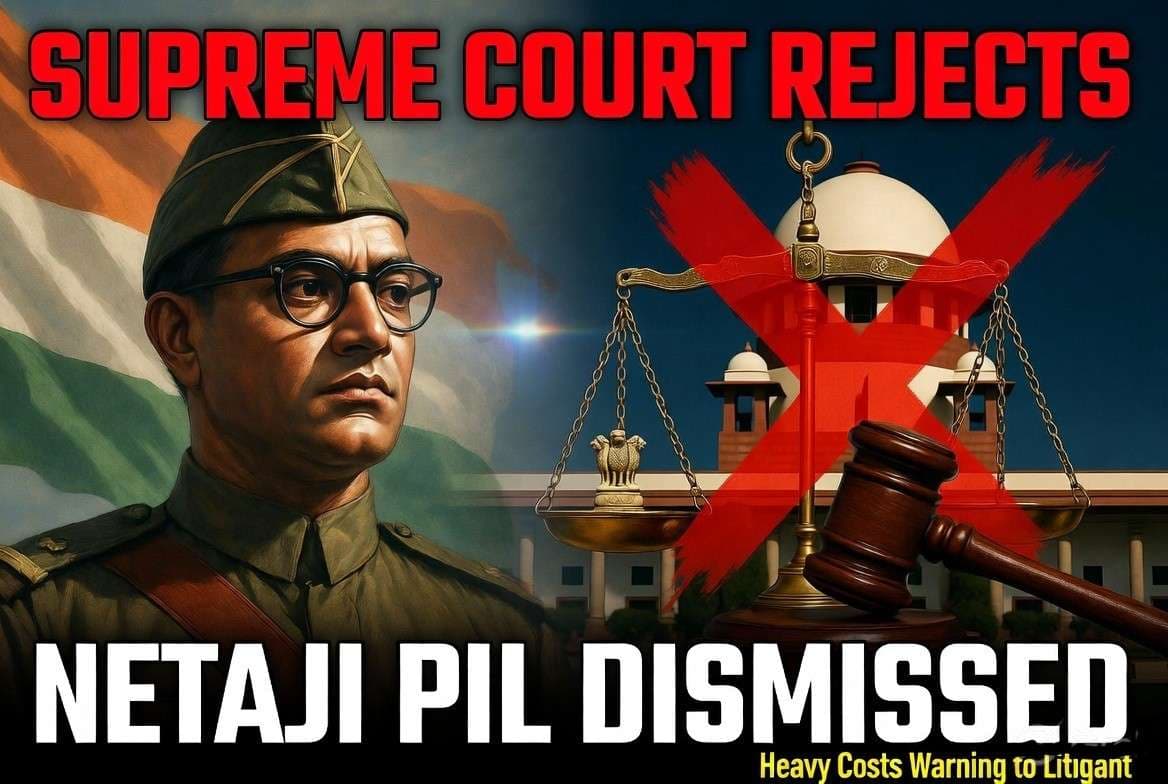 SC Warns Against Repeated PILs Claiming Netaji Won Independence
