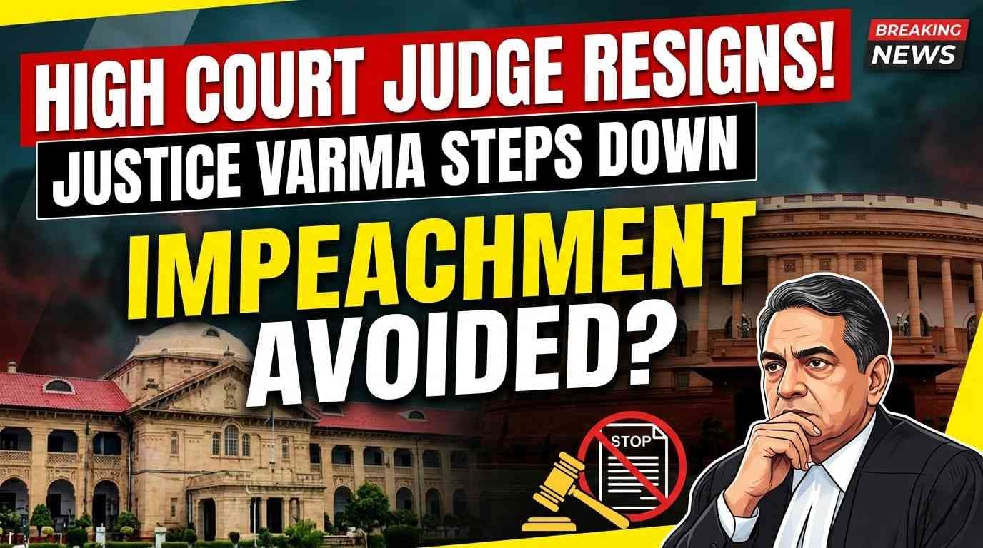 Justice Yashwant Varma Resigns from Allahabad High Court Amid Row