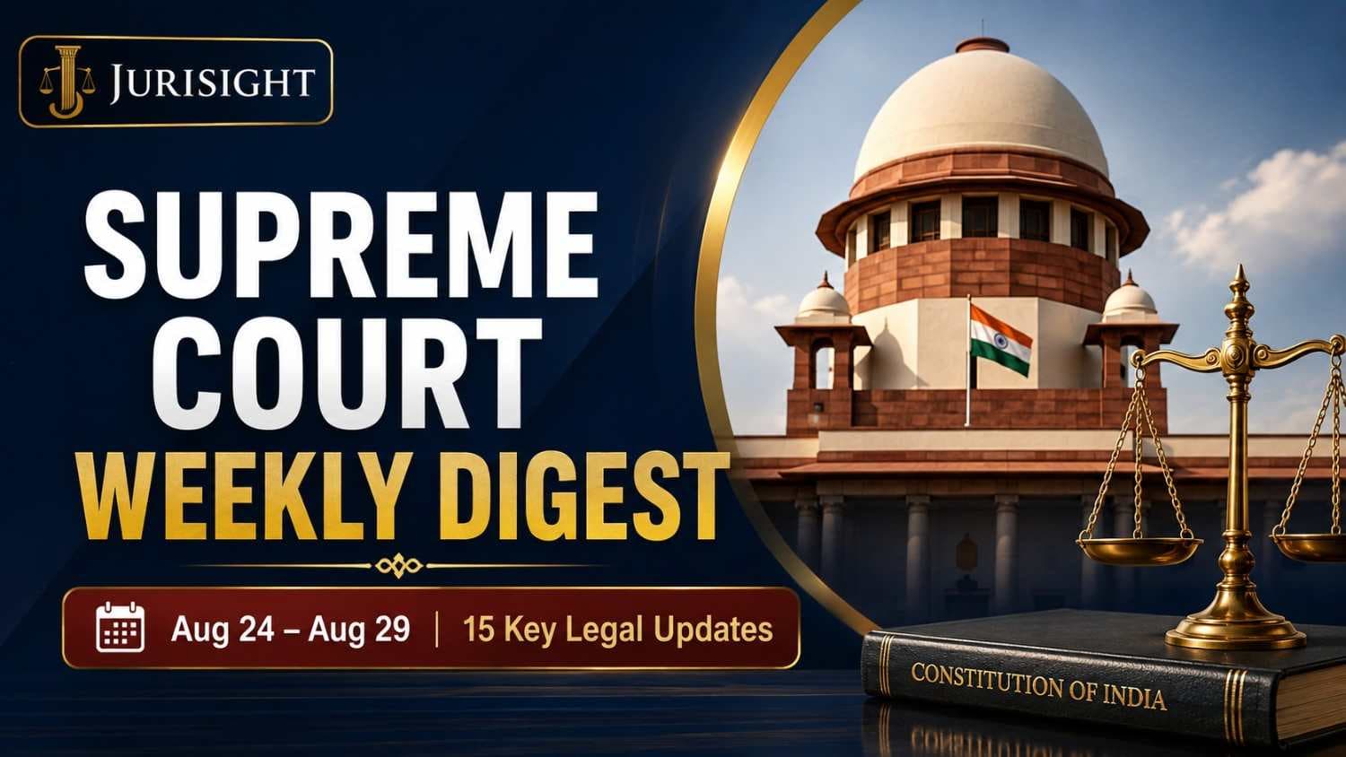 JuriSight Supreme Court Weekly Digest: August 24 – 29