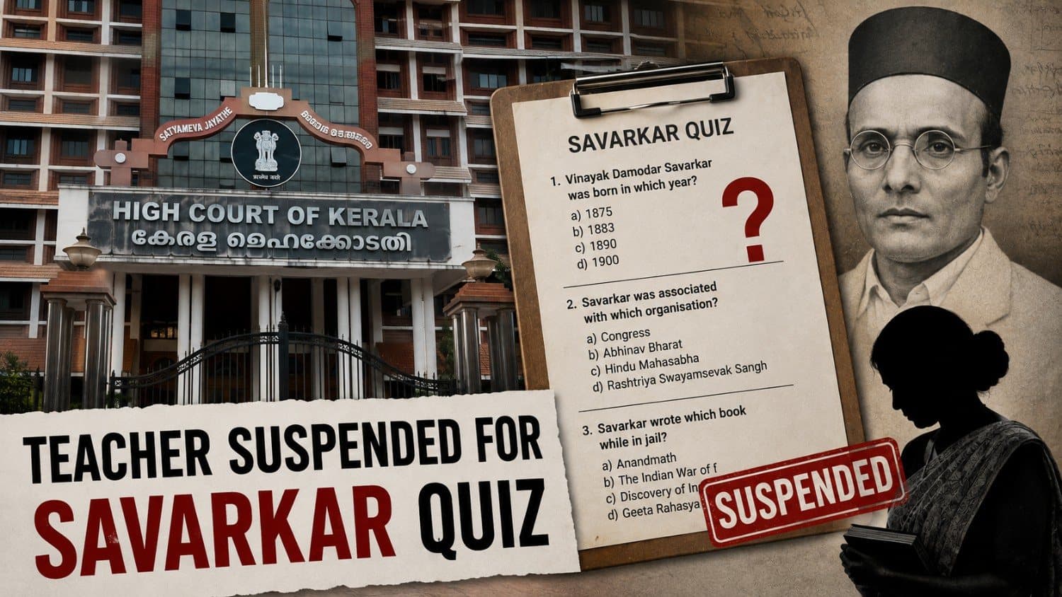 Kerala High Court Stays Suspension of Teacher in Savarkar Quiz Row