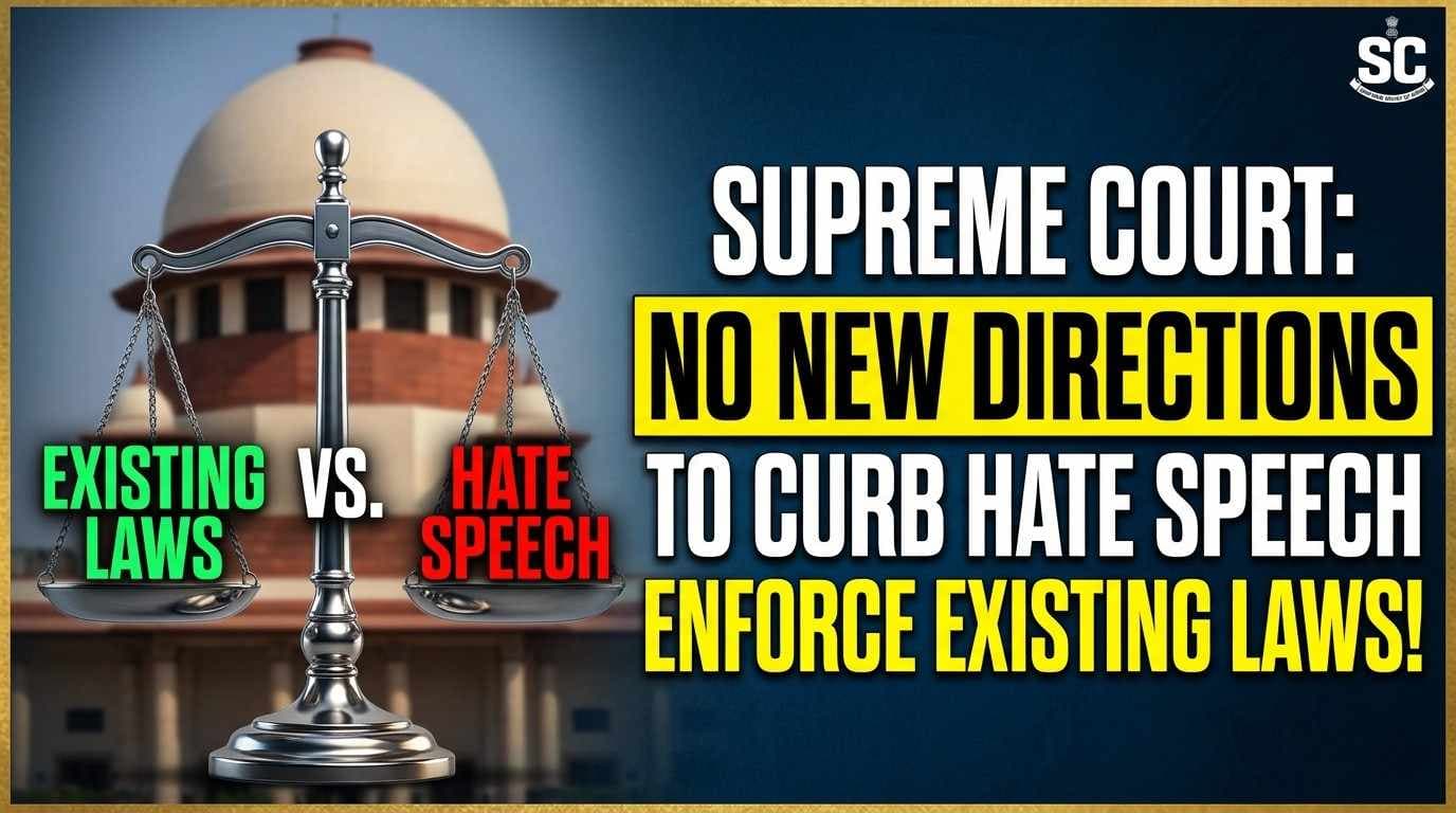 Legislative Vacuum or Enforcement Failure? Supreme Court Closes Hate Speech Petitions