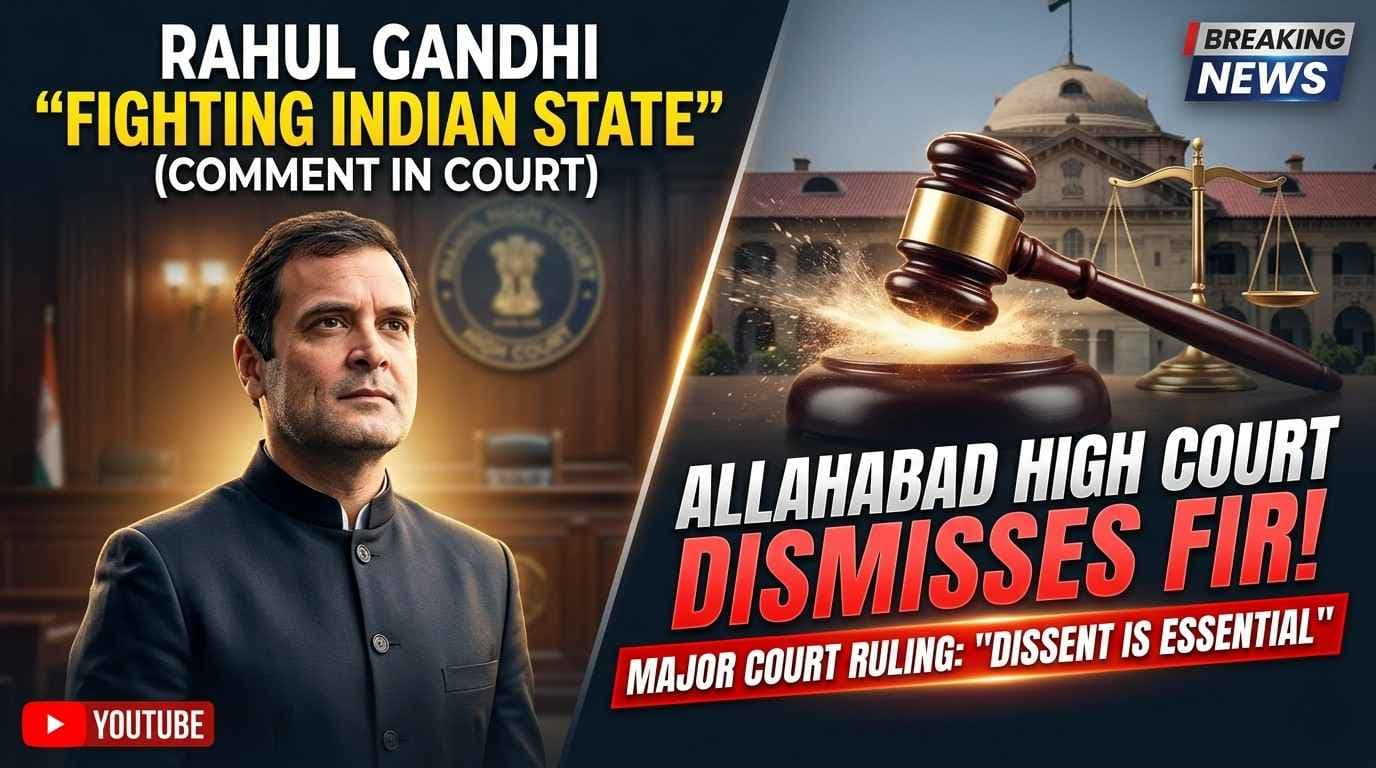 Allahabad HC: Criticism of Govt Action Not an Offence | Rahul Gandhi Case